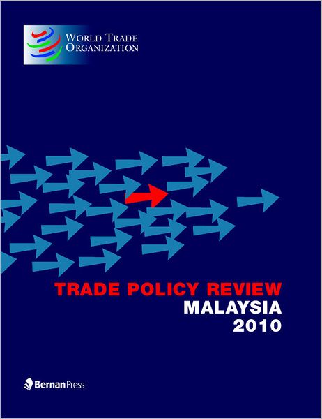 Trade Policy Review - Malaysia 2010