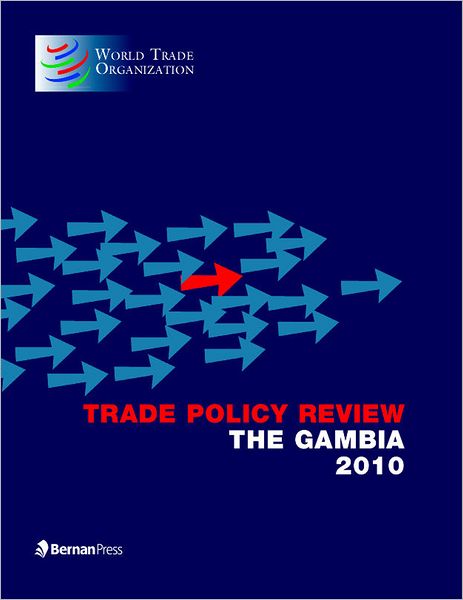 Trade Policy Review - Gambia: 2010