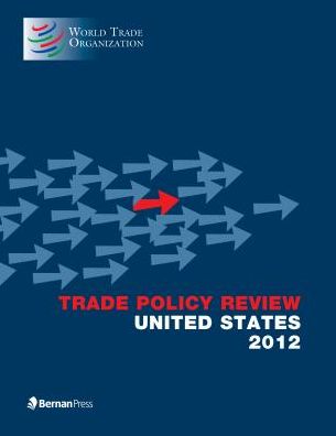 Trade Policy Review - United States 2012