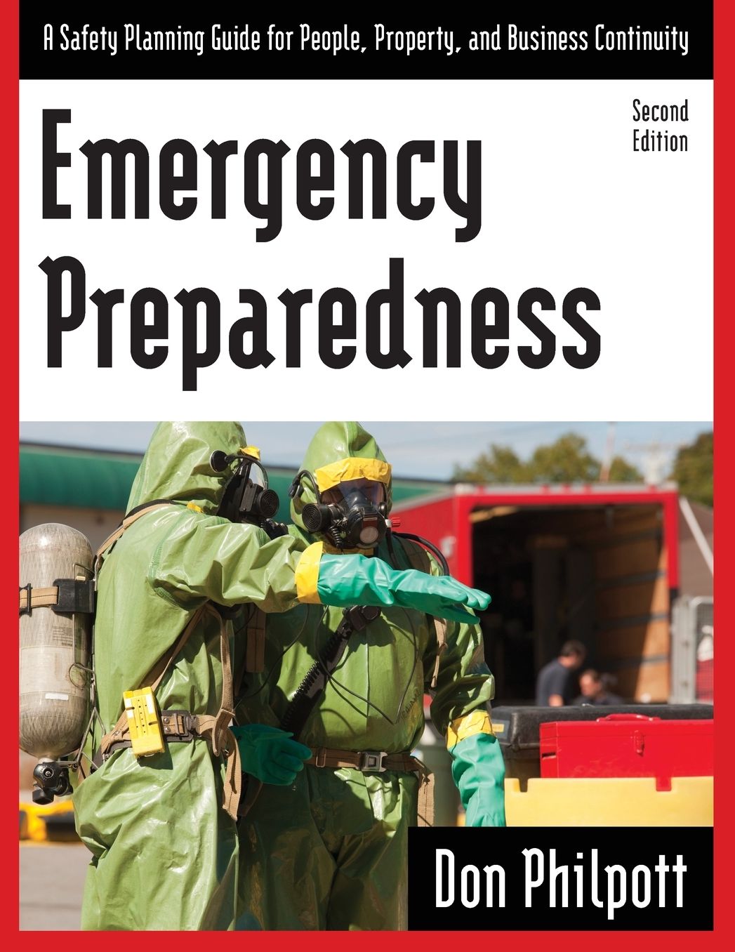 Emergency Preparedness: A Safety Planning Guide for People, Property and Business Continuity