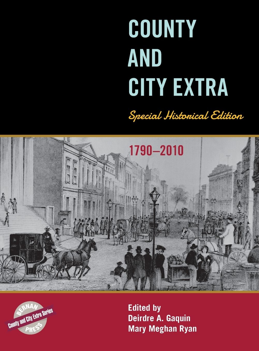 County and City Extra: Special Historical Edition, 1790-2010