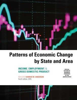 Patterns of Economic Change by State and Area 2016: Income, Employment, & Gross Domestic Product