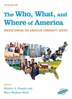 The Who, What, and Where of America: Understanding the American Community Survey