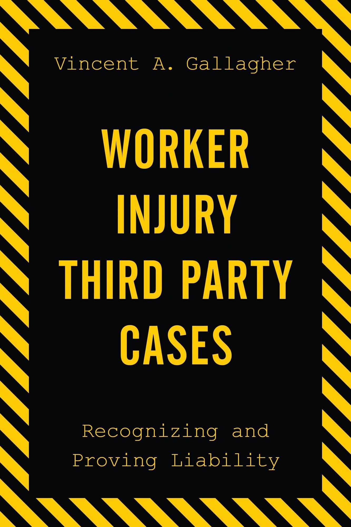 Worker Injury Third Party Cases: Recognizing and Proving Liability