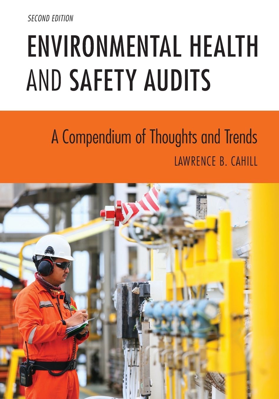 Environmental Health and Safety Audits: A Compendium of Thoughts and Trends