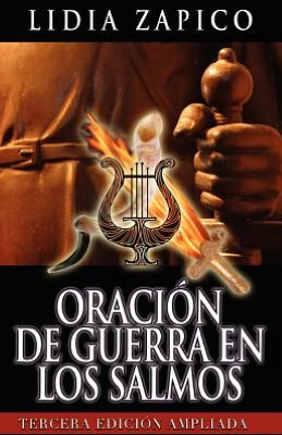 Oraci n de Guerra en los Salmos: Tercera Edici n Ampliada