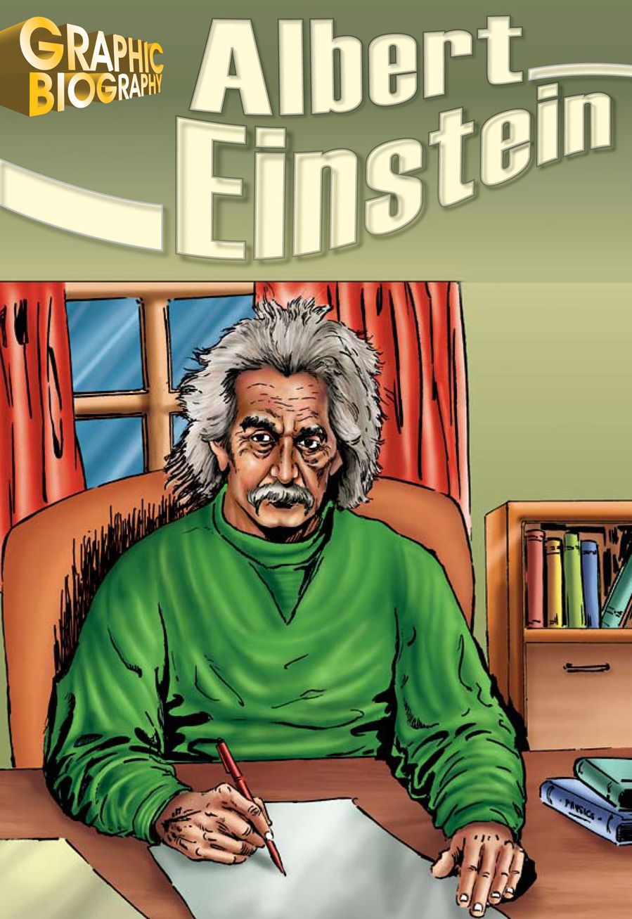 Albert Einstein- Graphic Biographies