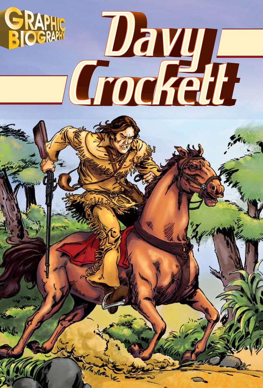 Davy Crockett- Graphic Biographies