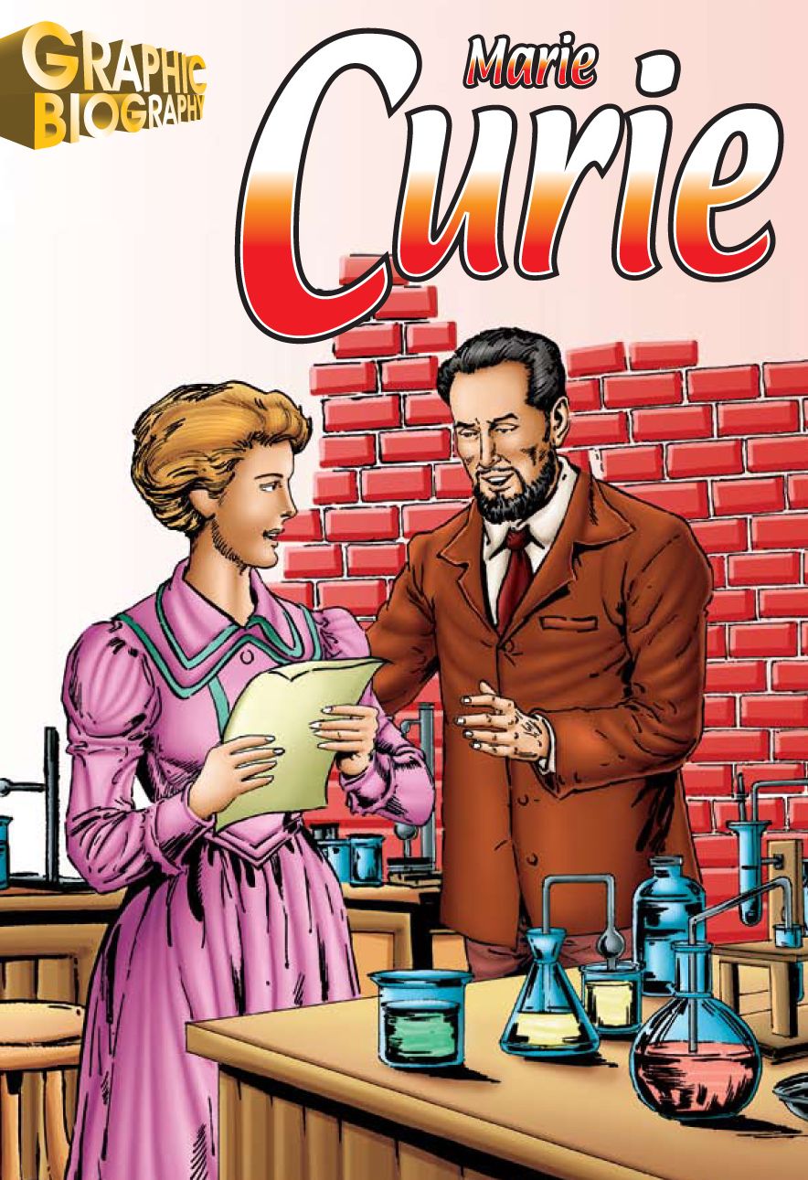 Marie Curie- Graphic Biographies