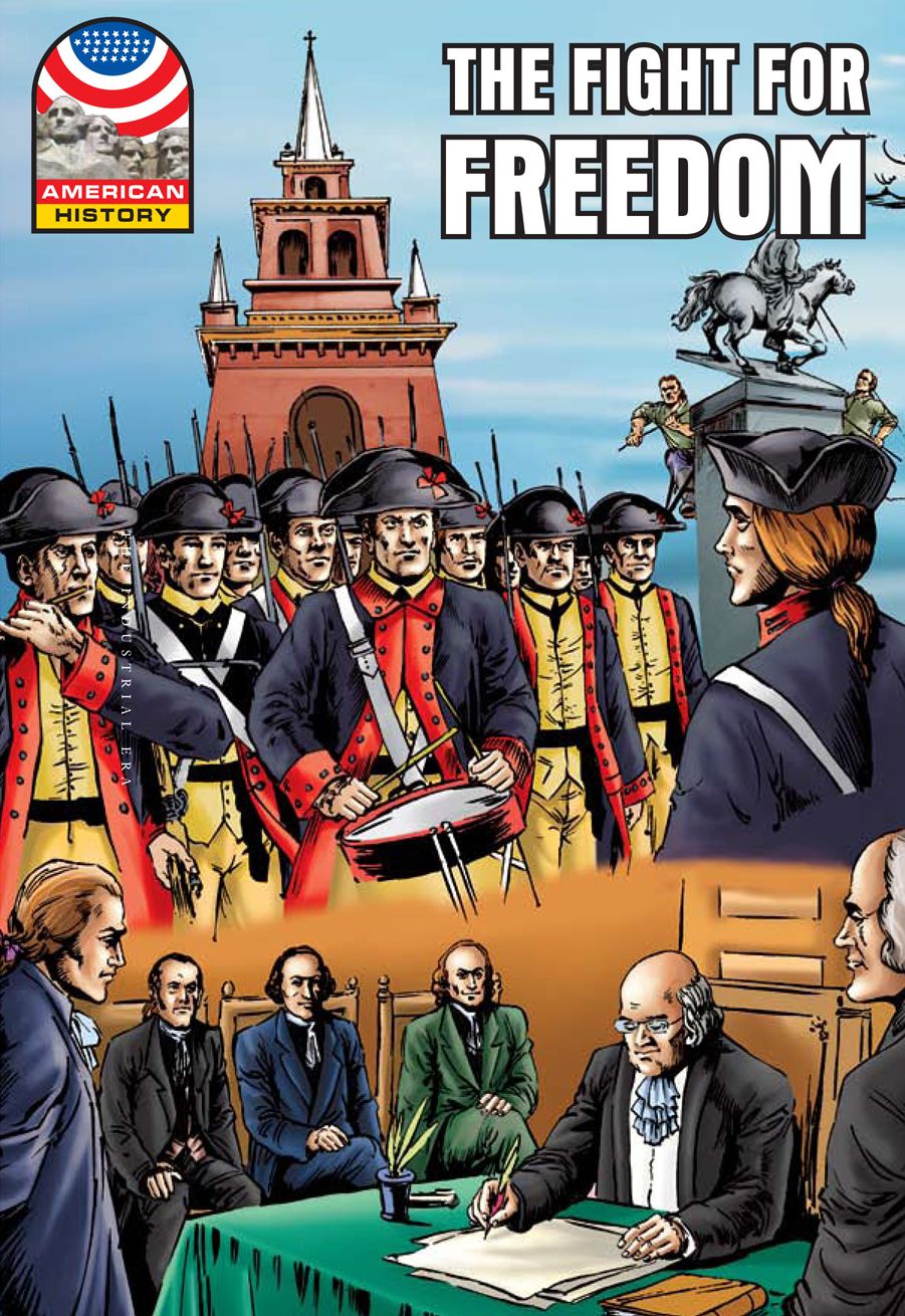 Fight for Freedom: 1750-1783- Graphic U.S. History