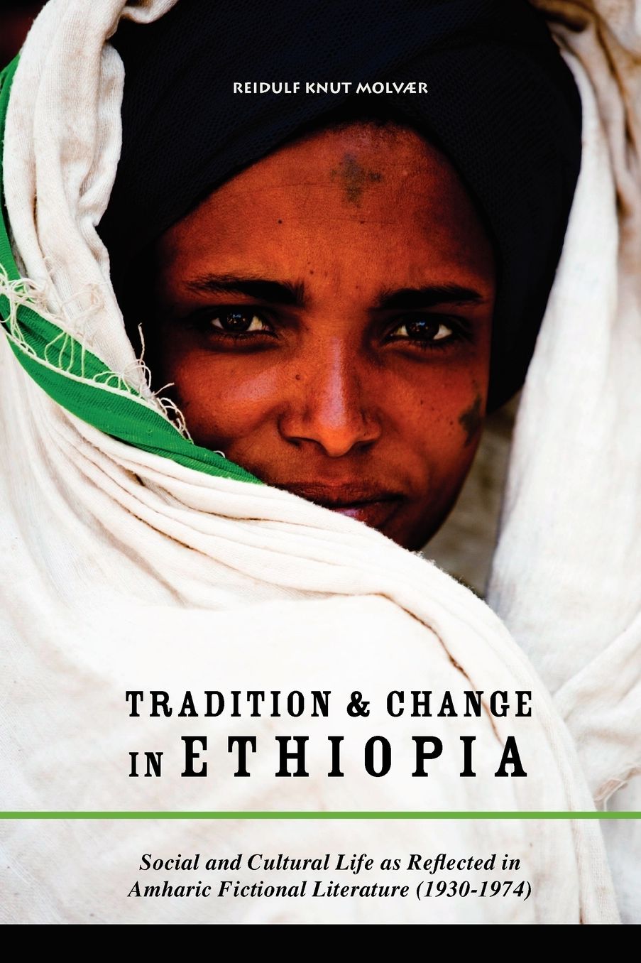 Tradition & Change In Ethiopia