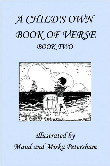A Child's Own Book Of Verse, Book Two