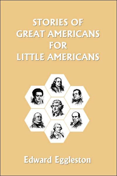 Stories Of Great Americans For Little Americans