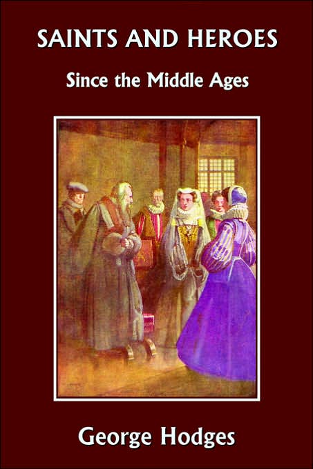 Saints And Heroes Since The Middle Ages