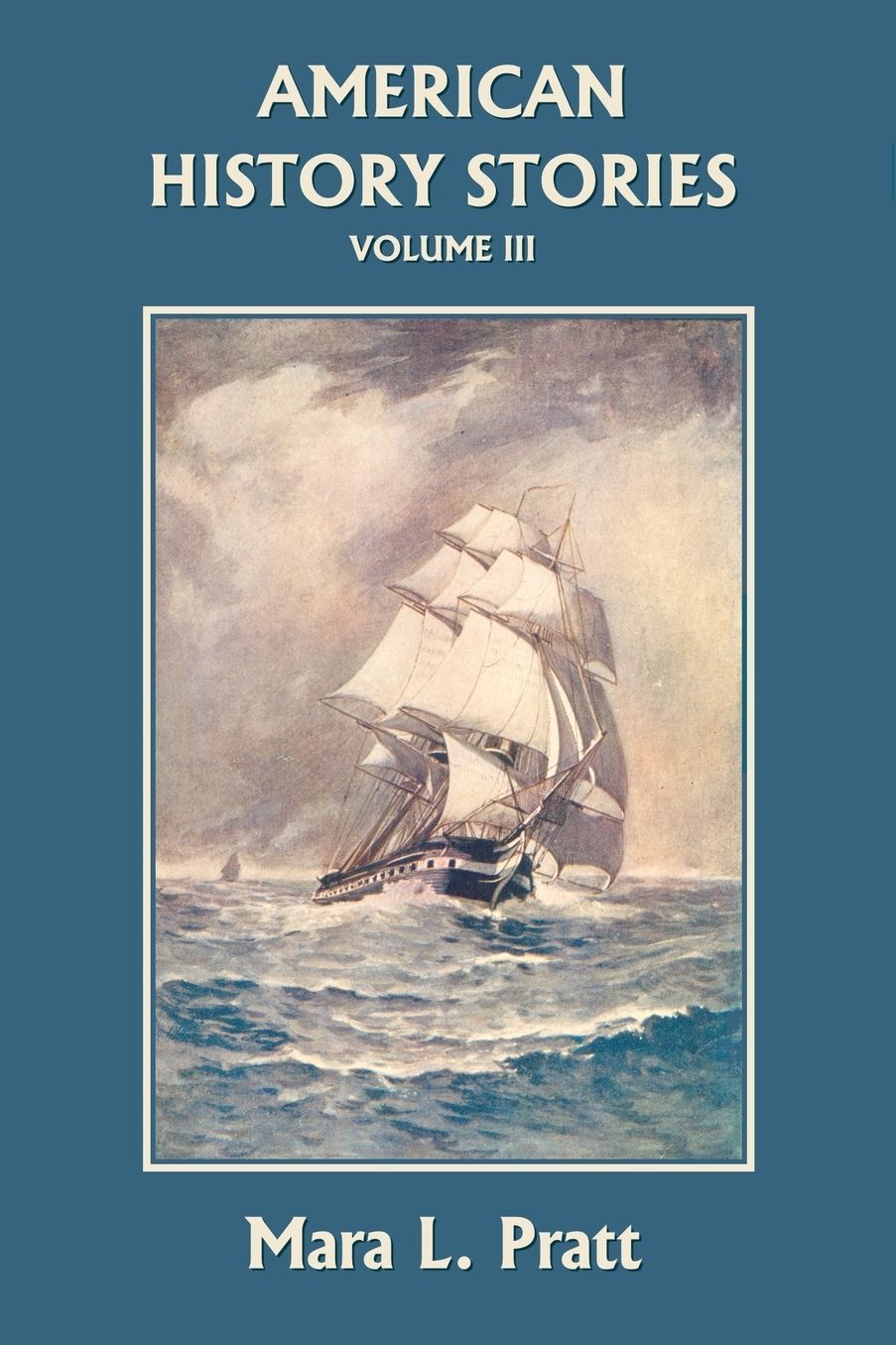 American History Stories, Volume Iii