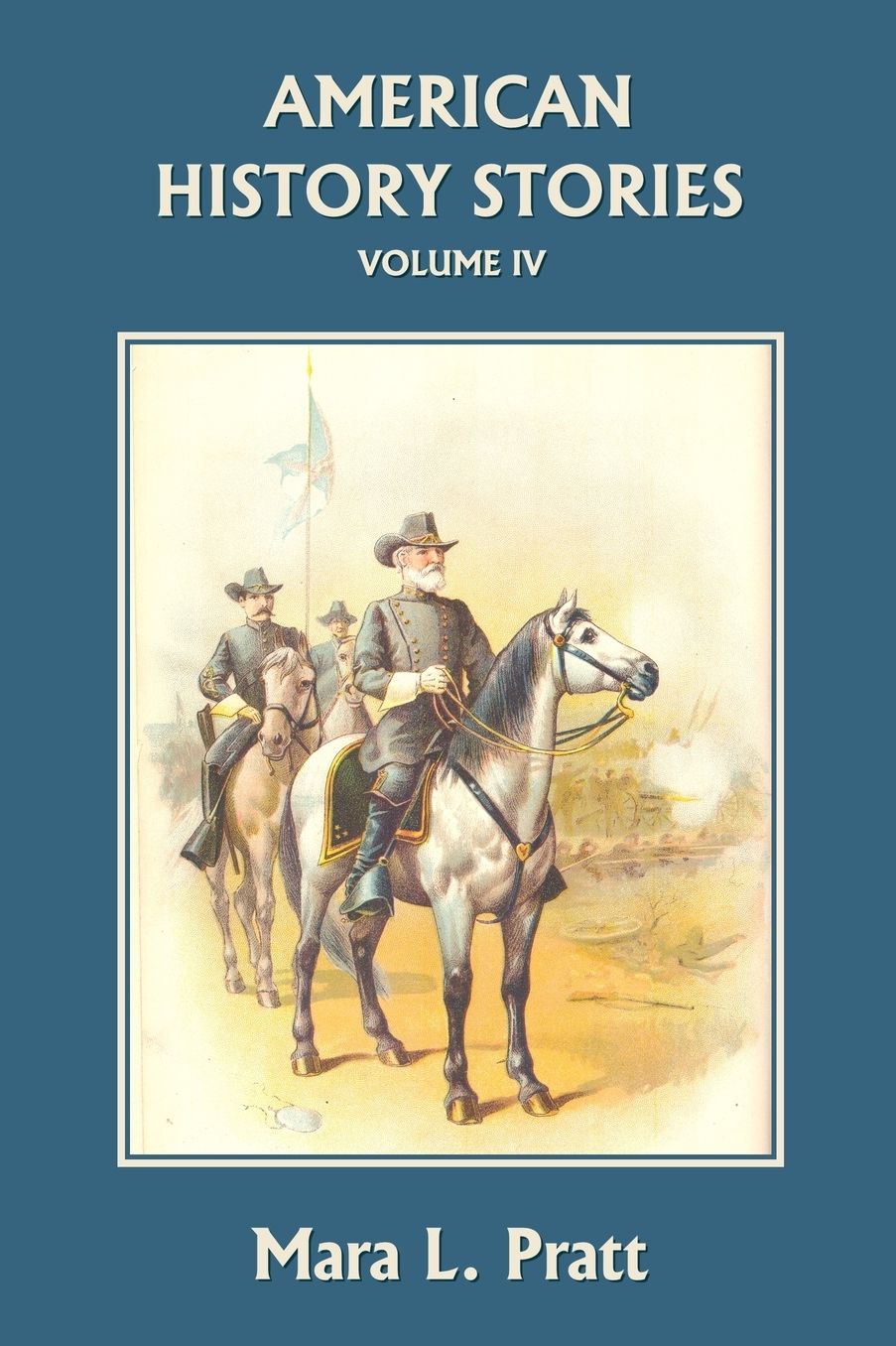 American History Stories, Volume Iv