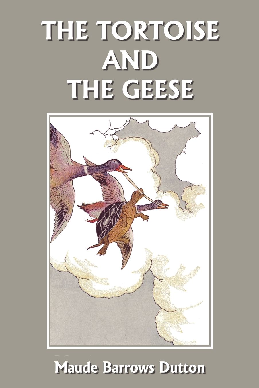 The Tortoise And The Geese And Other Fables Of Bidpai (Yesterday's Classics)
