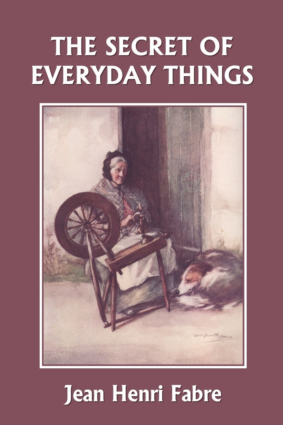 The Secret Of Everyday Things (Yesterday's Classics)