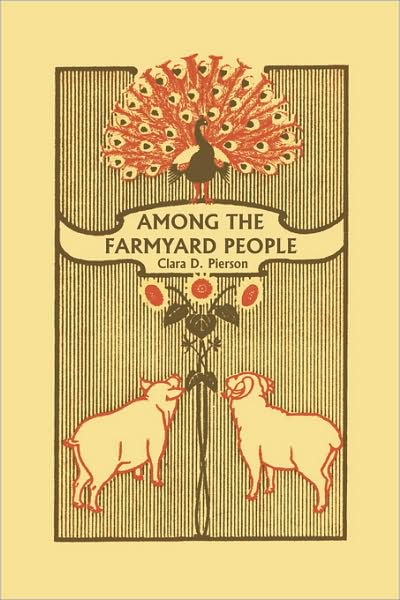 Among The Farmyard People (Yesterday's Classics)