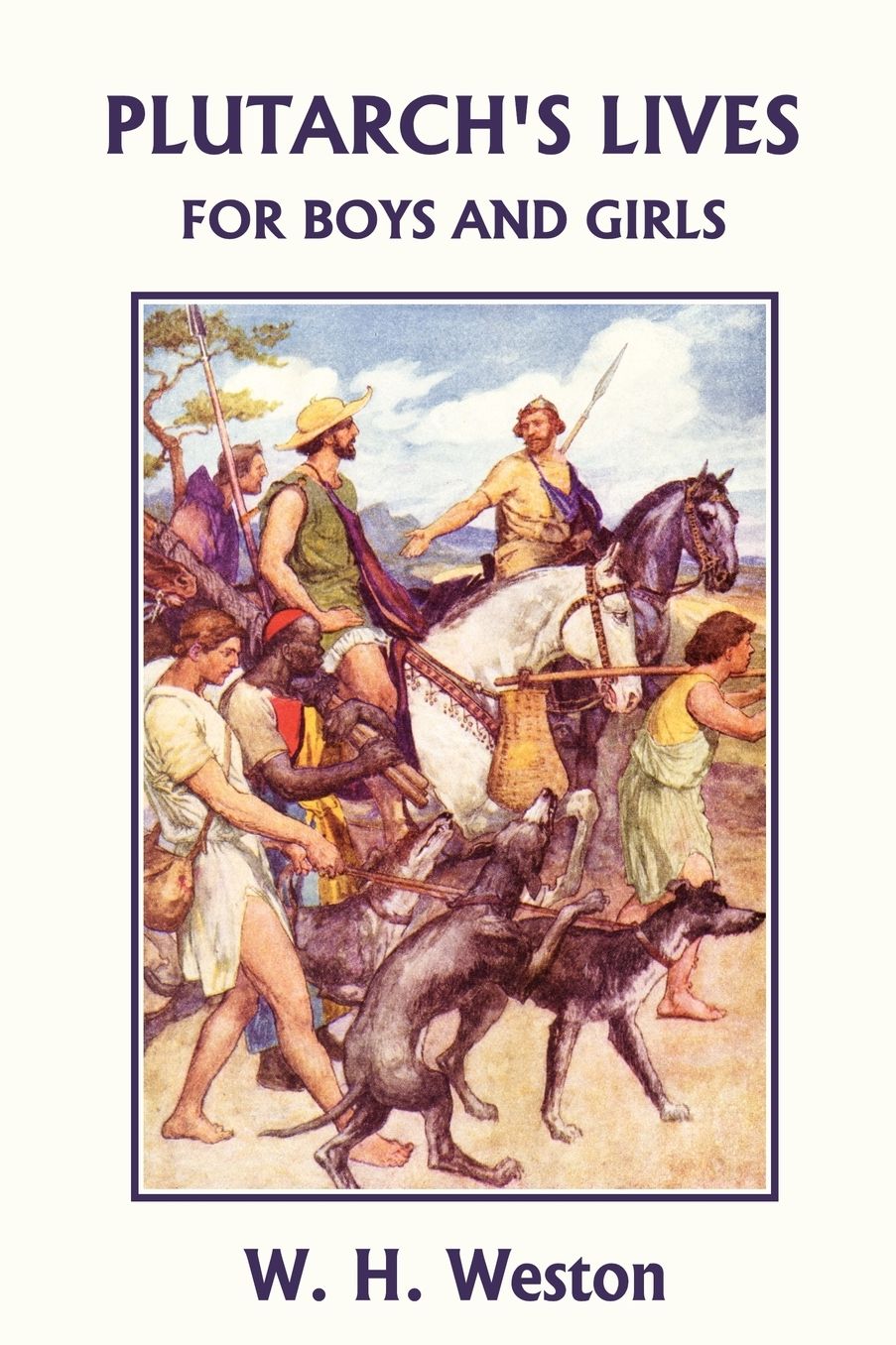 Plutarch's Lives For Boys And Girls (Yesterday's Classics)