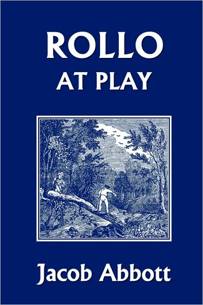 Rollo At Play (Yesterday's Classics)