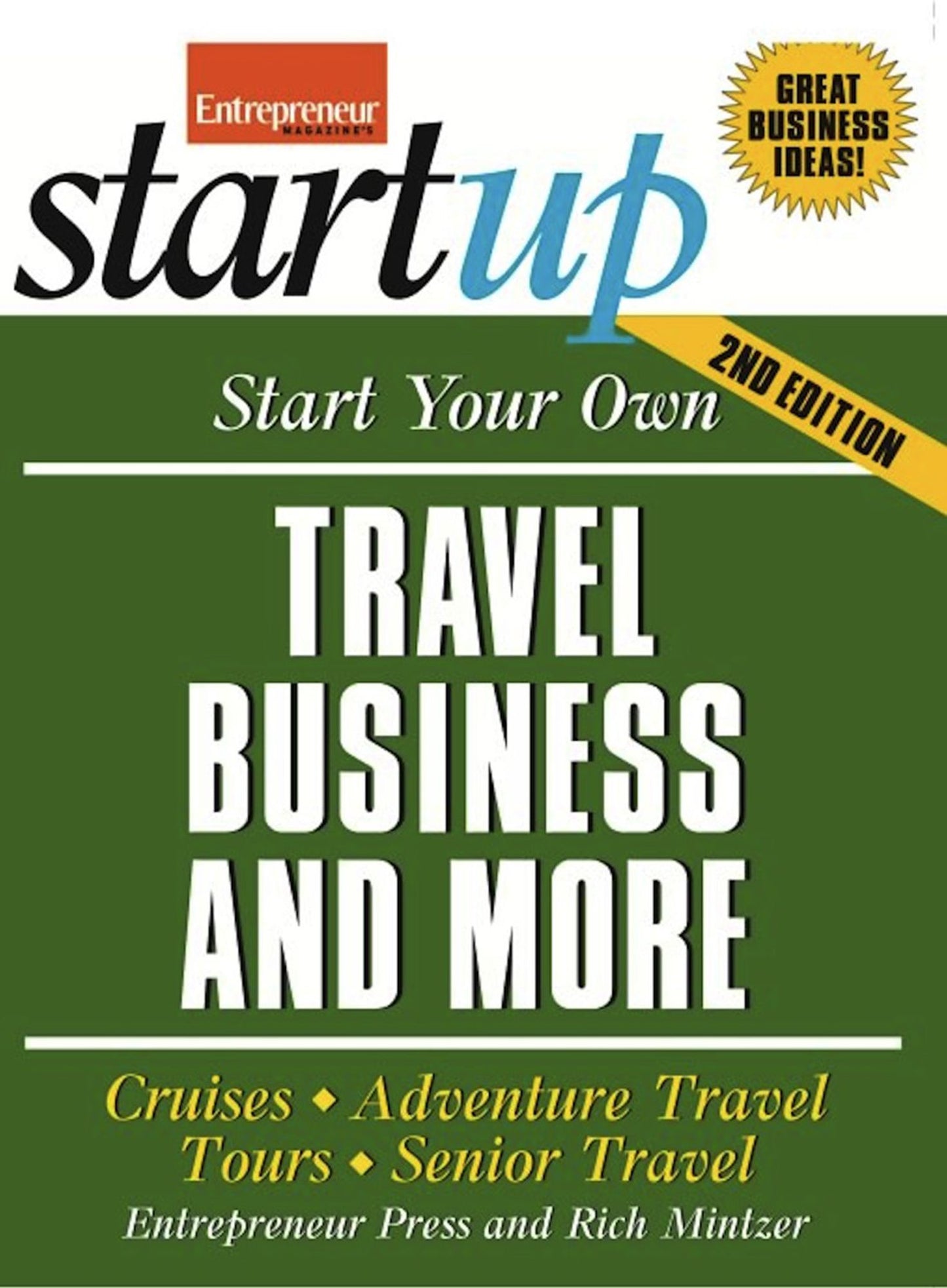 Start Your Own Travel Business and More