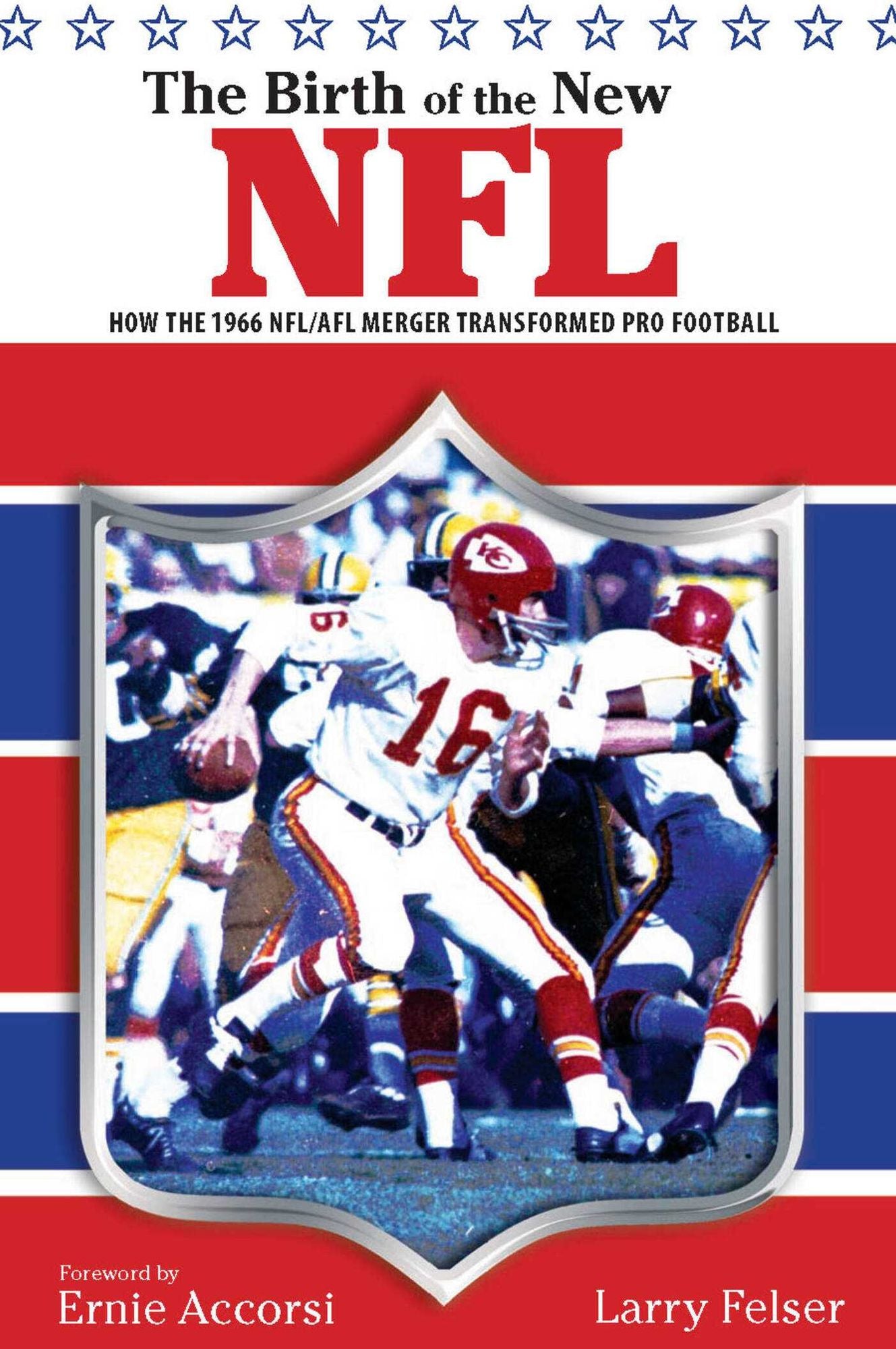 Birth of the New NFL: How the 1966 NFL/AFL Merger Transformed Pro Football