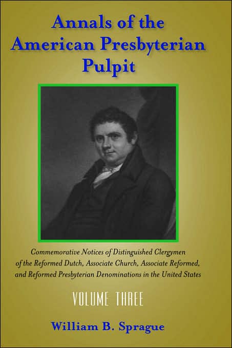 Annals of the Presbyterian Pulpit: Volum