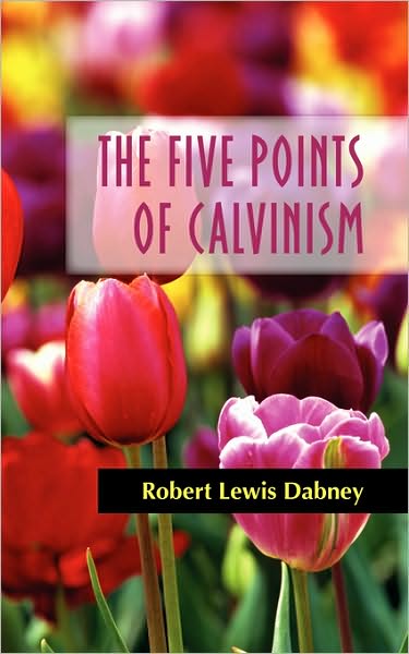 Five Points of Calvinism