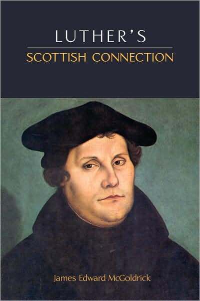 Luther'S Scottish Connection