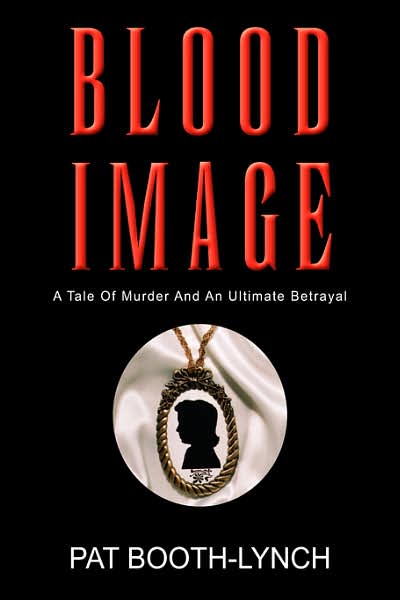 Blood Image: Tale of Murder and an Ultimate Betrayal