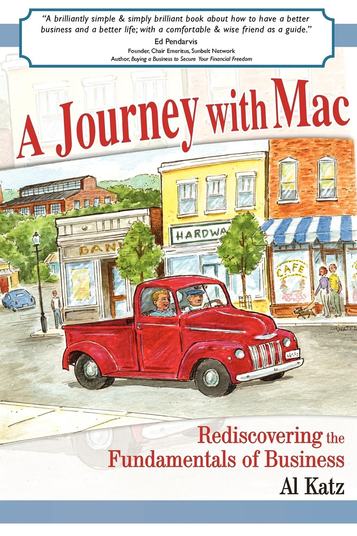 A Journey with Mac: Rediscovering the Fundamentals of Business