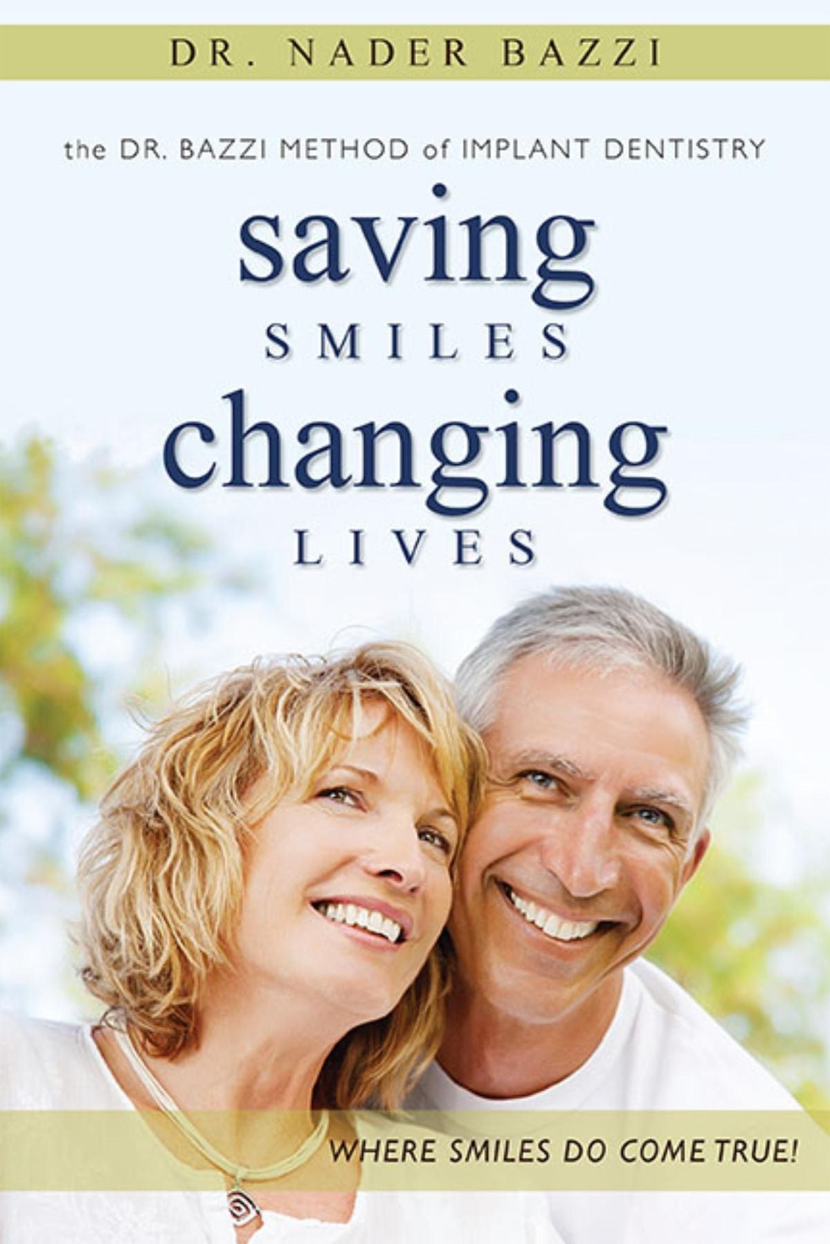 Saving Smiles, Changing Lives: The Dr. Bazzi Method of Implant Dentistry