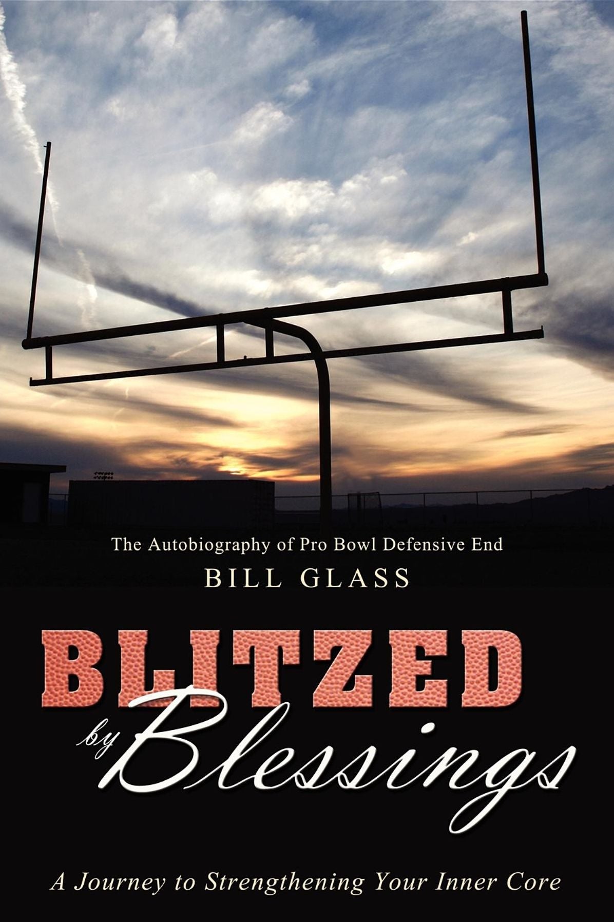 Blitzed By Blessings: A Journey to Strengthening Your Inner Core