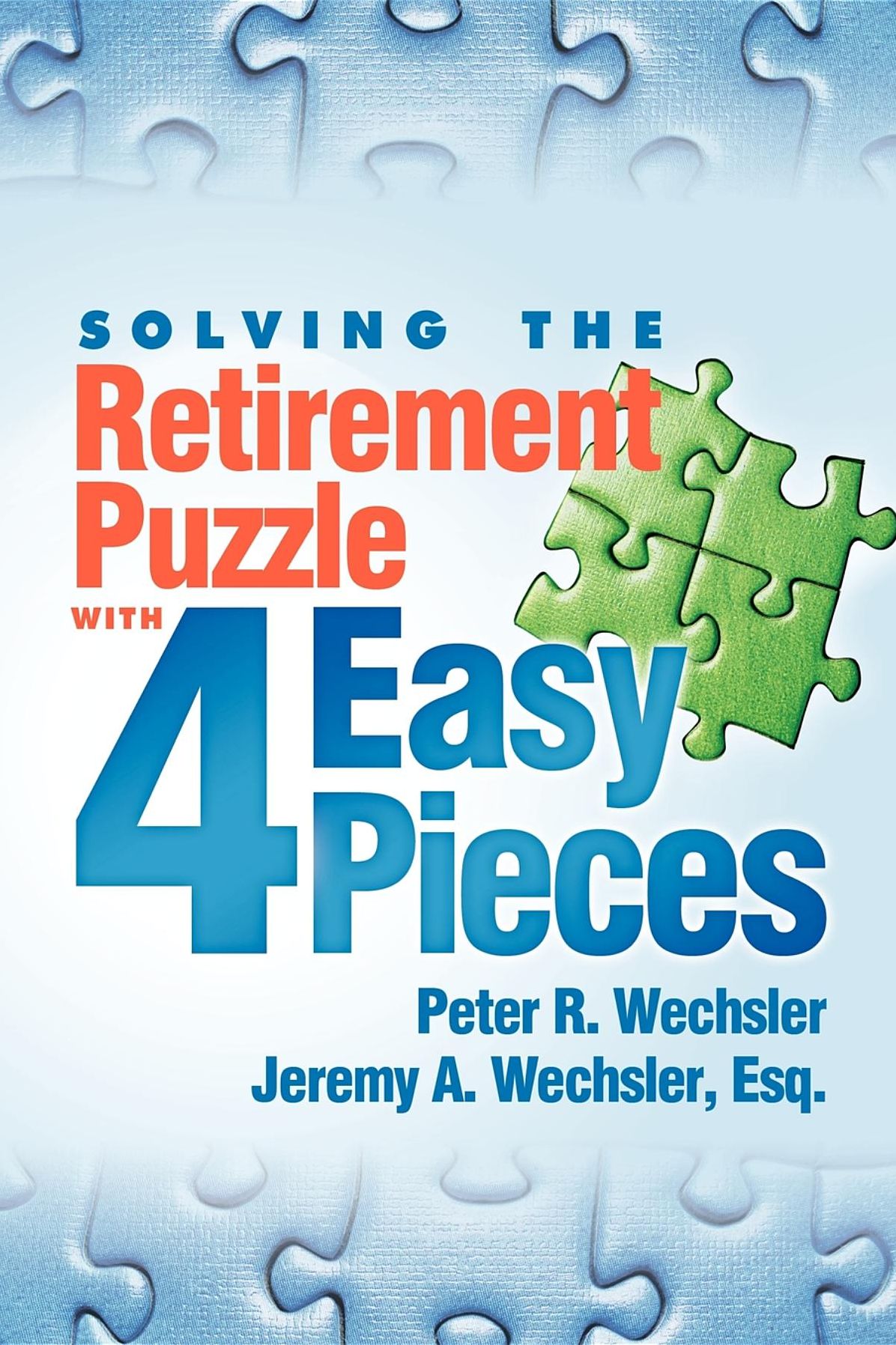 Solving The Retirment Puzzle with 4 Easy Pieces