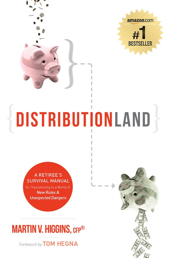 DistributionLand: A Retiree's Survival Manual for Transitioning to a World of New Rules & Unexpected Dangers