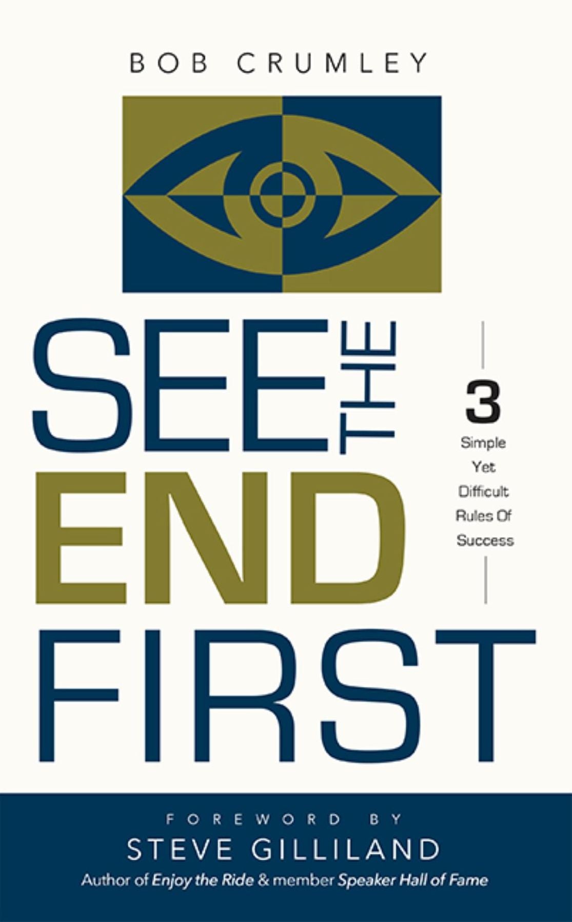See The END First: 3 Simple Yet Difficult Rules of Success