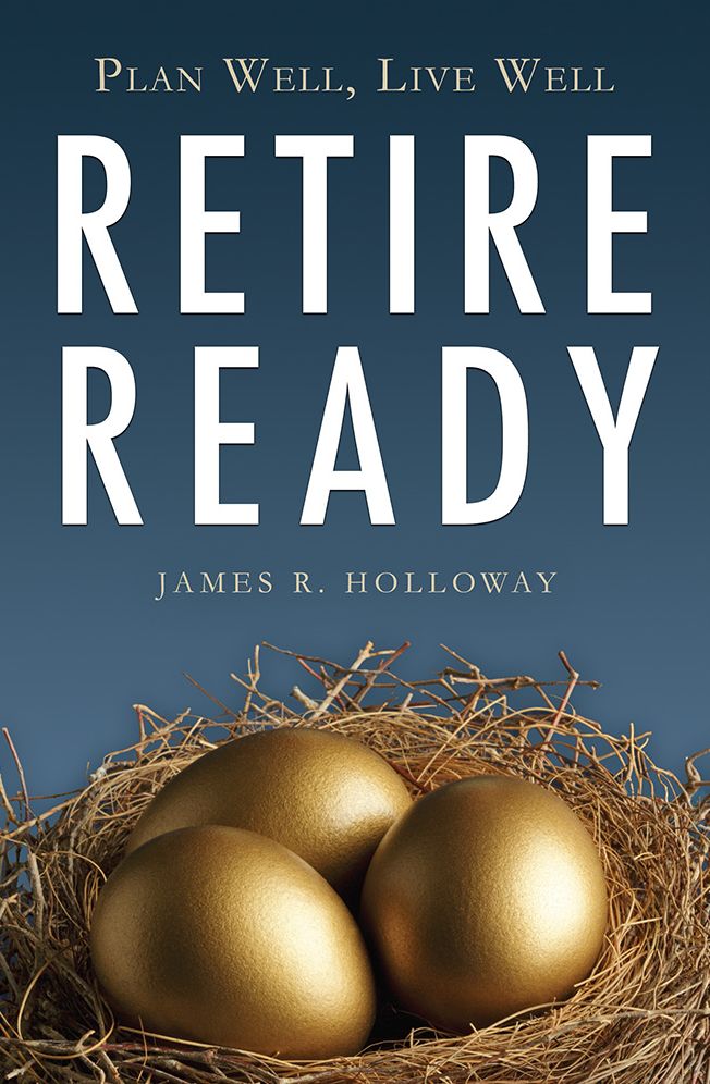 Retire Ready: Plan Well, Live Well