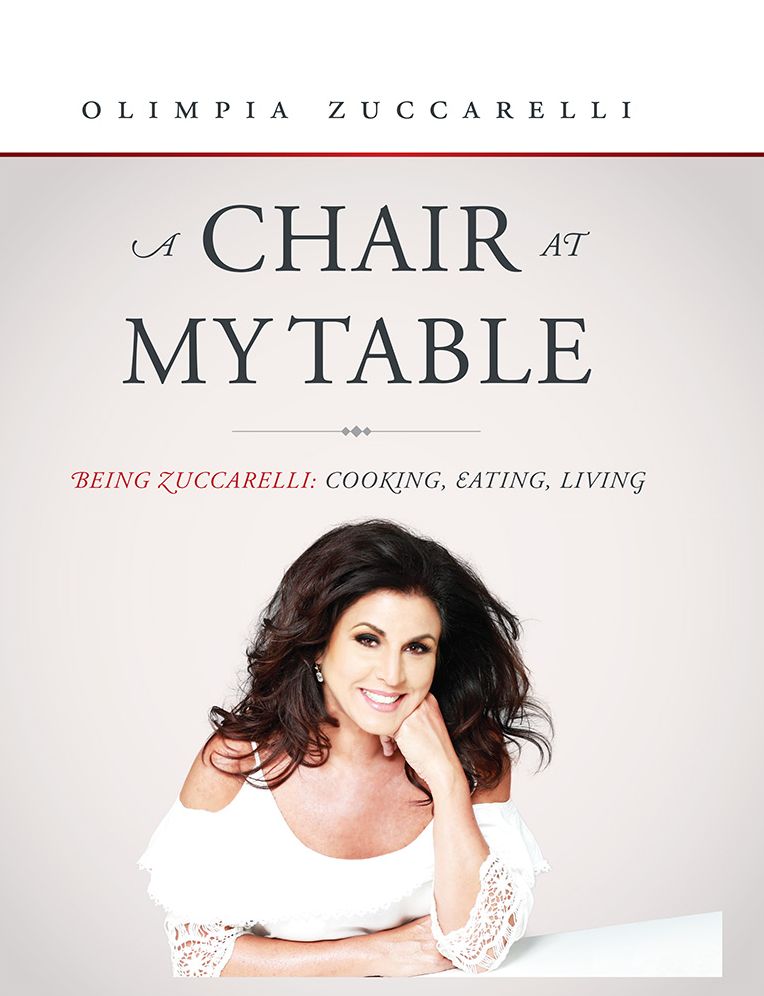 A Chair At My Table: Being Zuccarelli: Cooking, Eating, Living