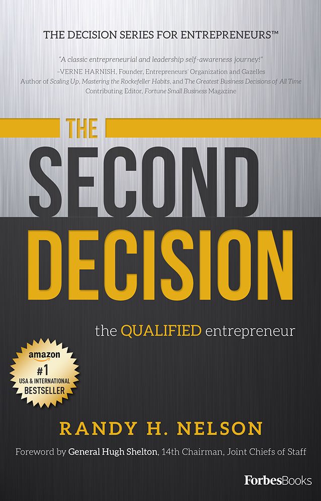 The Second Decision:: the QUALIFIED entrepreneur TM