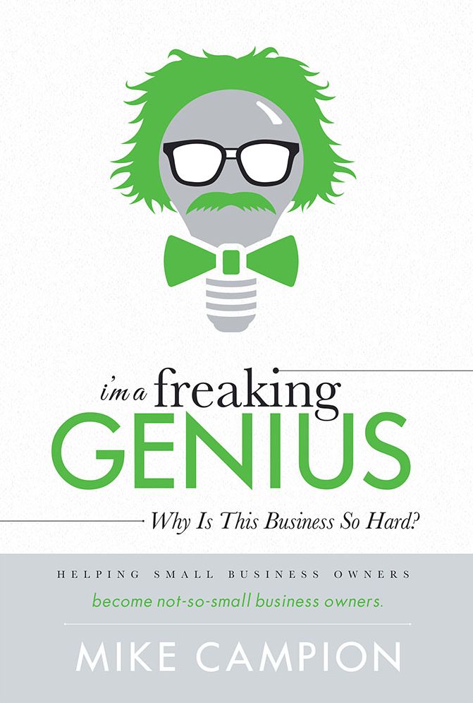 I'm a freaking GENIUS: Why Is This Business So Hard?