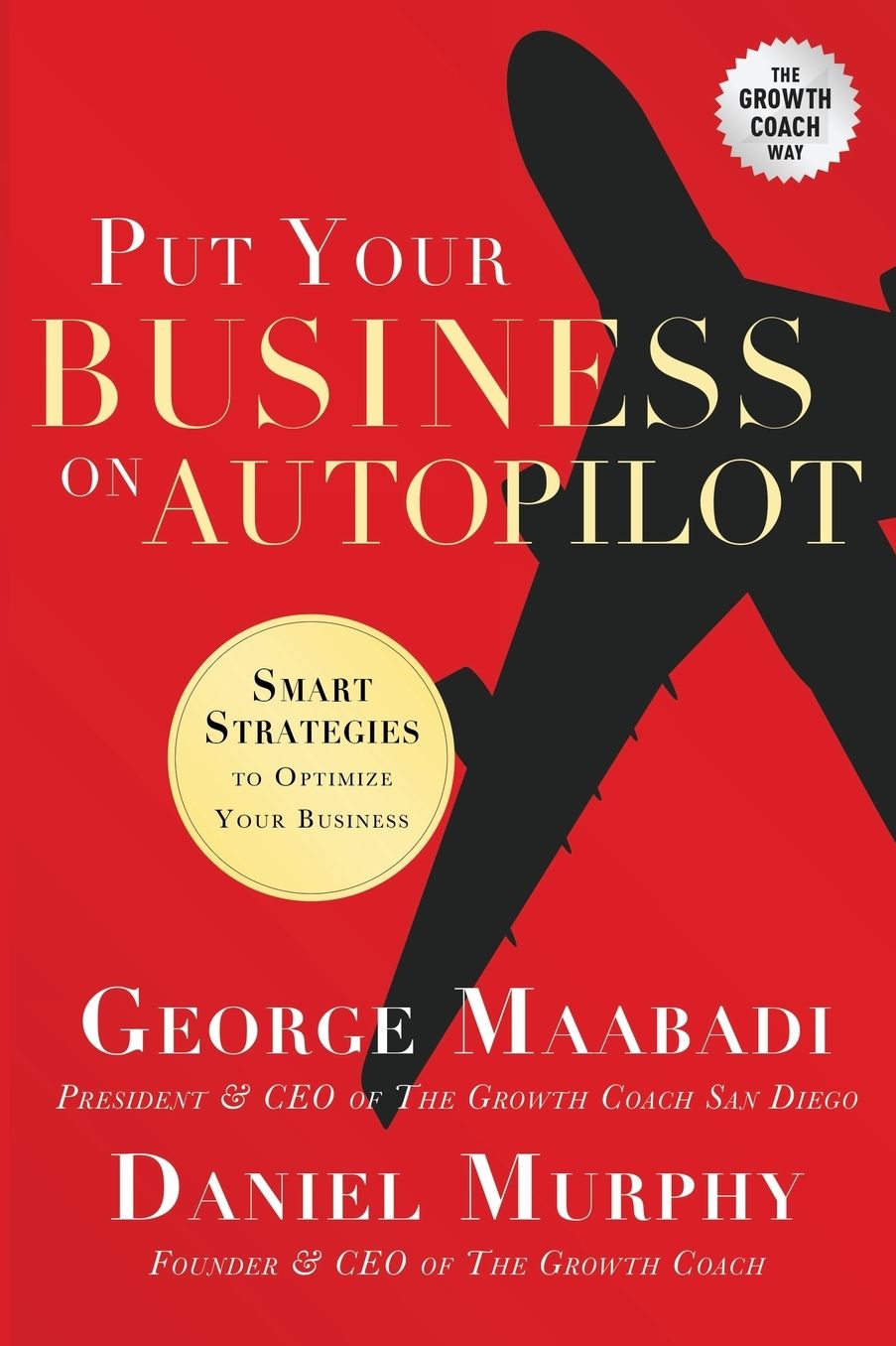 Put Your Business on Autopilot: Smart Strategies To Optimize Your Business