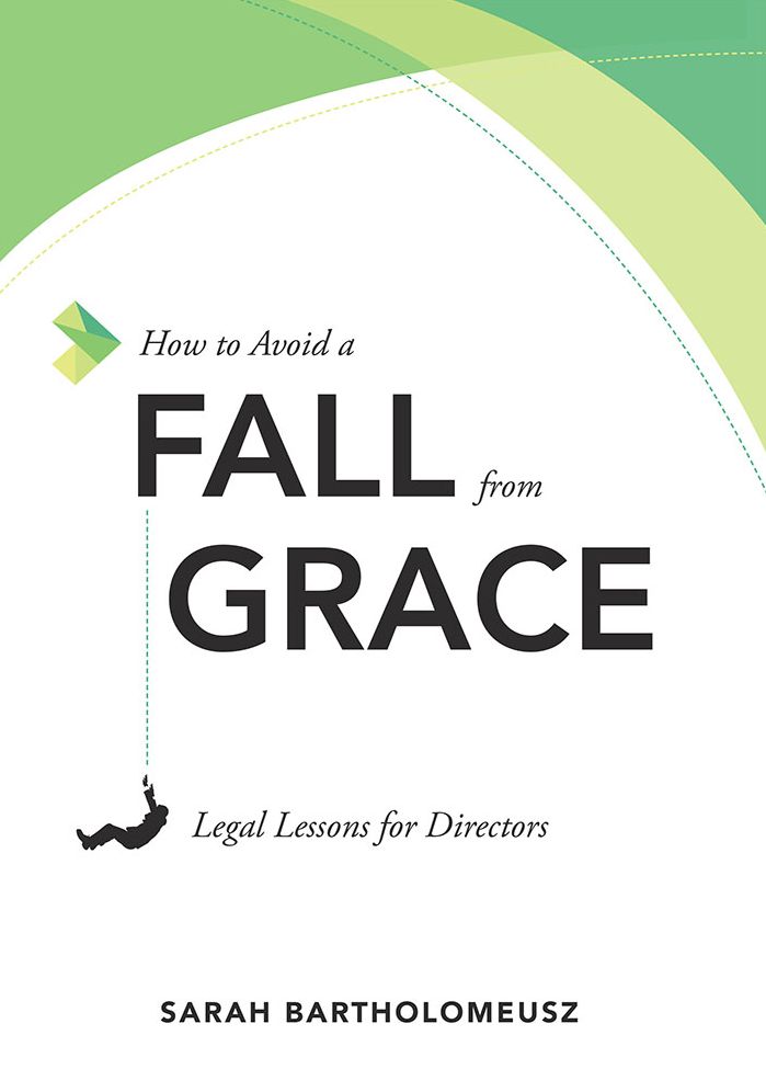 How to Avoid a Fall from Grace: Legal Lessons for Directors