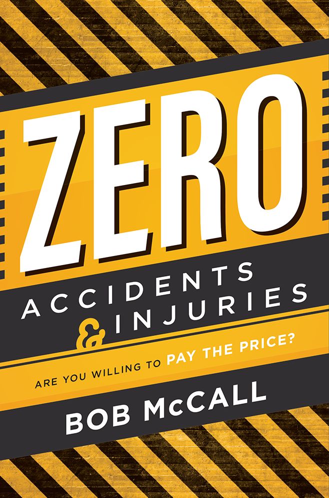 Zero Accidents & Injuries: Are You Willing To Pay The Price?