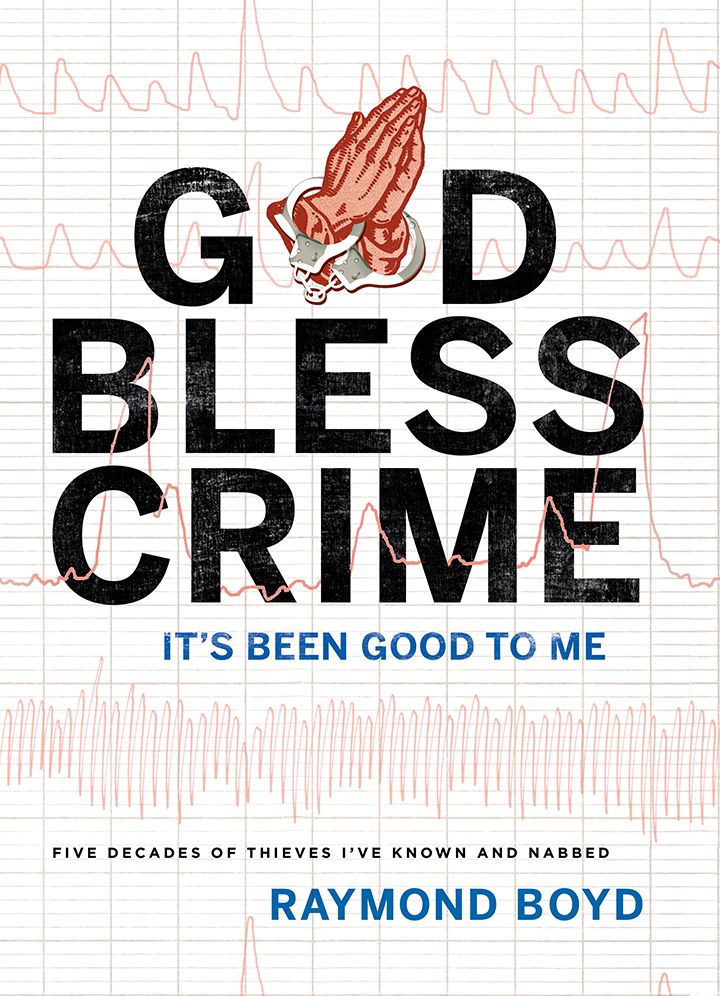 God Bless Crime: It's Been Good To Me
