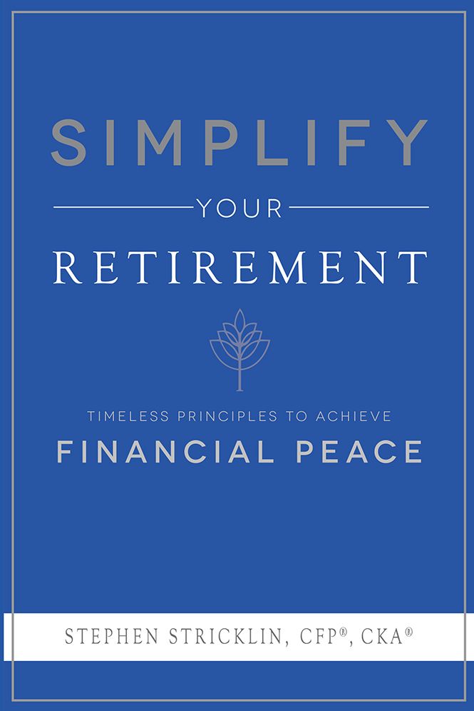 Simplify Your Retirement: Timeless Principles To Achieve Financial Peace