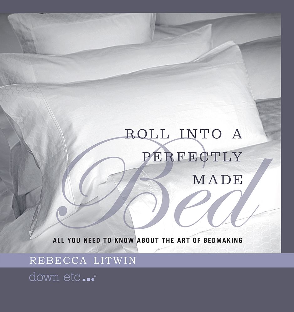 Roll Into A Perfectly Made Bed: All You Need To Know About The Art Of Bedmaking