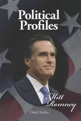 Political Profiles: Mitt Romney