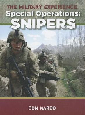 Snipers (Military Experience Series: Special Operations)