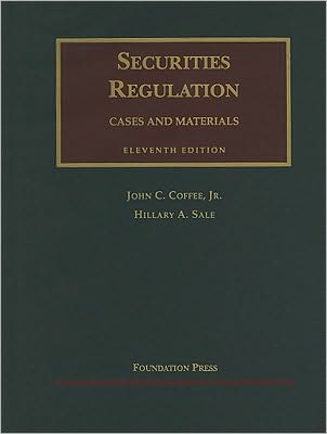 Coffee and Sale's Securities Regulation, 11th